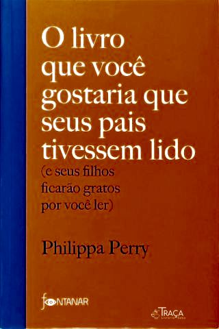 O Livro Que Você Gostaria Que Seus Pais Tivessem Lido