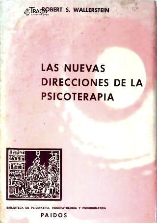 Las Nuevas Direcciones de La Psicoterapia