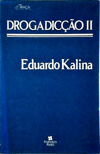 Drogadicção Ii
