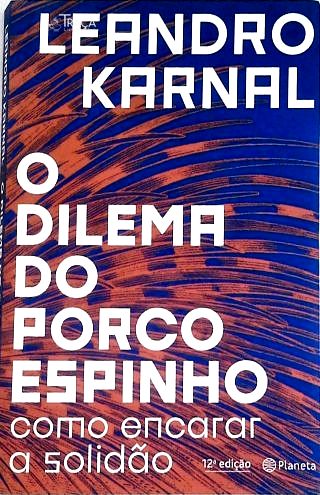 O Dilema do Porco-espinho