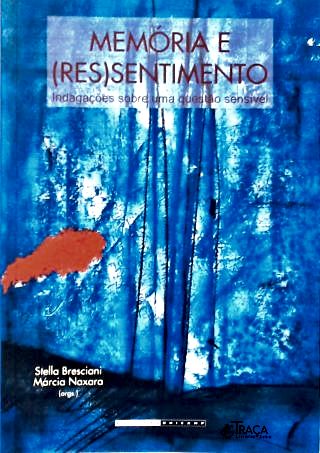 Memória e (res)sentimento