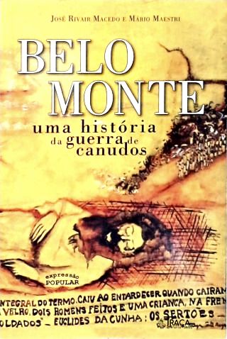 Belo Monte: Uma História da Guerra de Canudos
