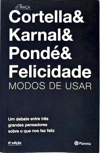 Felicidade: Modos de Usar