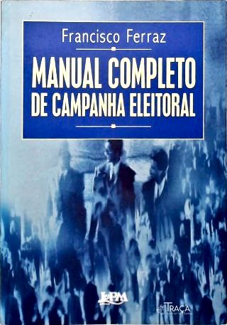 Manual Completo de Campanha Eleitoral