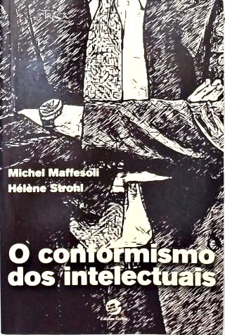 O Conformismo dos Intelectuais