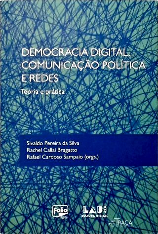 Democracia Digital, Ciomunicação Política e Redes