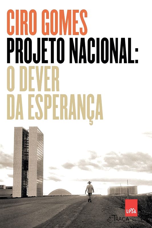 Projeto Nacional: o Dever da Esperança (autografado)