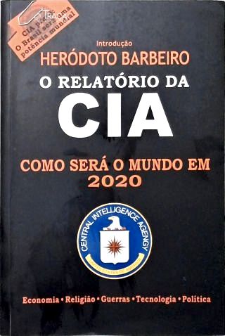 O Relatório da Cia - Como Será o Mundo em 2020
