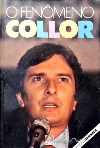 O Fenômeno Collor