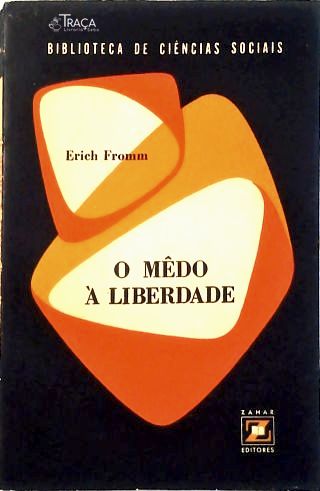 O Medo À Liberdade