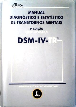 Dsm-iv-tr - Manual Dignóstico e Estatístico de Transtornos Mentais