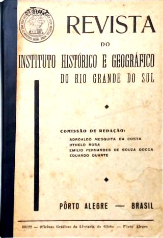 Revista do Instituto Histórico e Geográfico do Rio Grande do Sul (iv Trimestre - Ano Xvi)