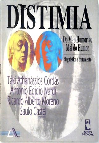 Distimia: do Mau Humor Ao Mal do Humor