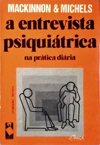 A Entrevista Psiquiátrica Na Prática Diária