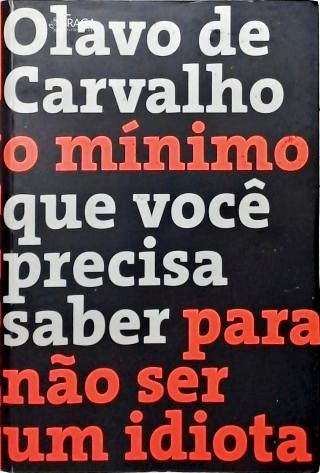 O Mínimo Que Você Precisa Saber para Não Ser Um Idiota
