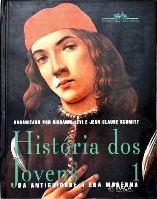 História dos Jovens - Vol. 1