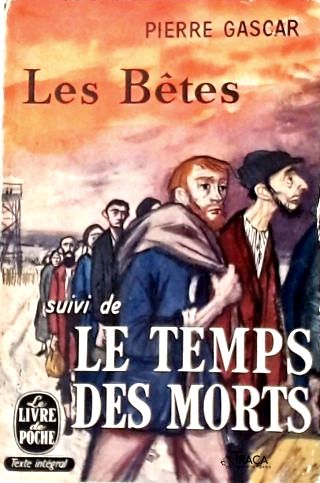 Les Bêtes Suivi de Le Temps Des Morts