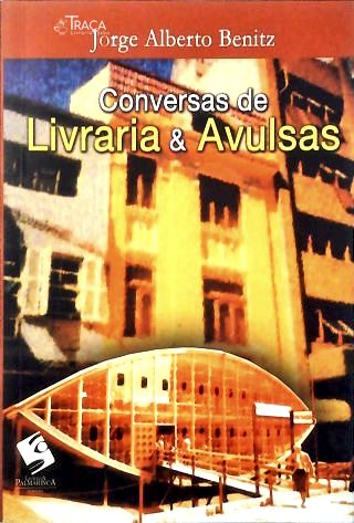 Conversas de Livraria e Avulsas