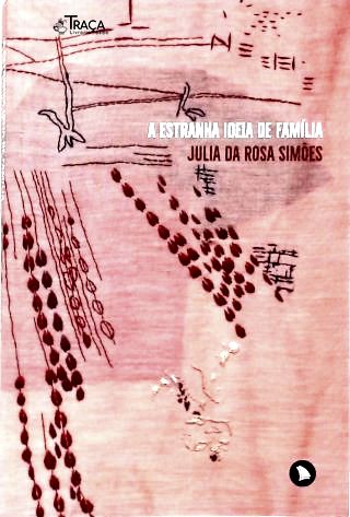 A Estranha Ideia de Família