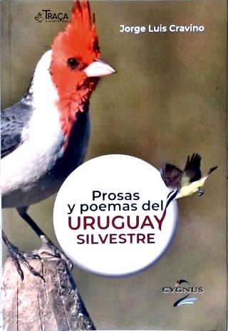 Prosas Y Poemas Del Uruguay Silvestre