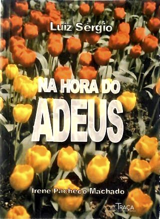 Na Hora do Adeus