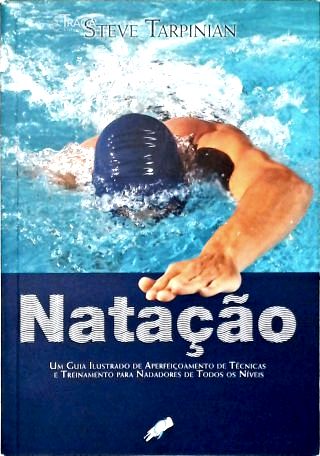 Natação: Um Guia Ilustrado De Aperfeiçoamento