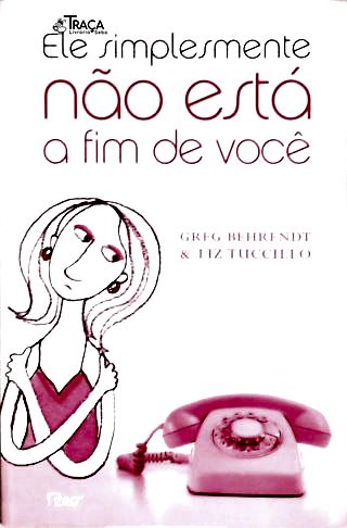 Ele Simplesmente Não Está a Fim de Você