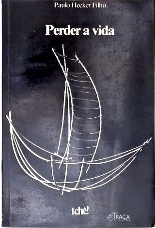 Perder A Vida (Autografado)