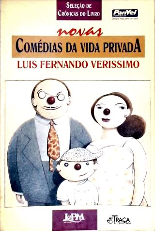 Seleção de Crônicas do Livro Novas Comédias da Vida Privada