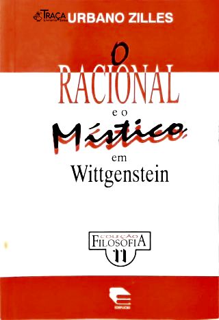 O Racional e o Místico em Wittgenstein