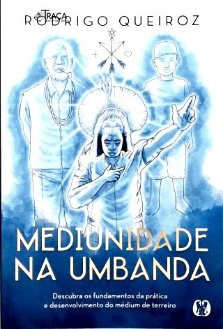 Mediunidade Na Umbanda