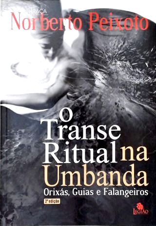 O Transe Ritual Na Umbanda