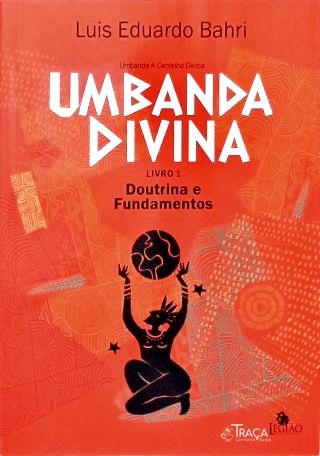 Umbanda Divina - Vol. 1
