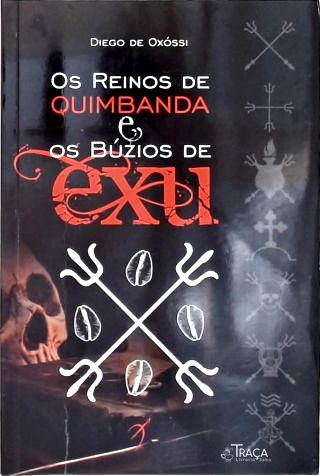 Os Reinos de Quimbanda e Búzios de Exu
