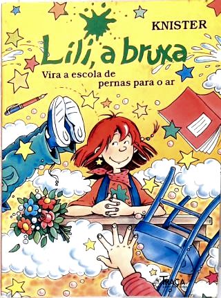 Lili, a Bruxa Vira a Escola de Pernas para o Ar