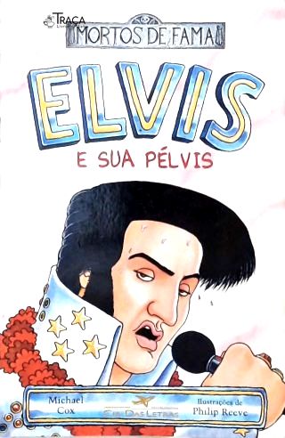 Elvis e Sua Pélvis