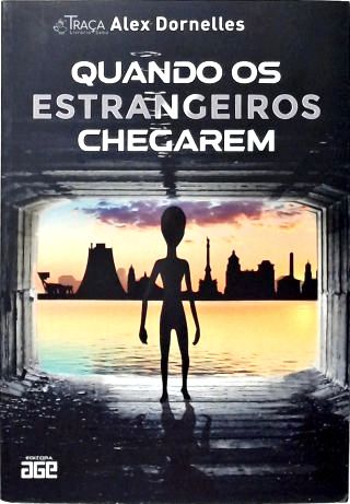Quando os Estrangeiros Chegarem