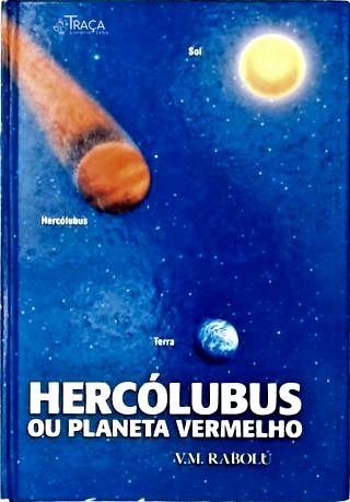 Hercólobus Ou Planeta Vermelho