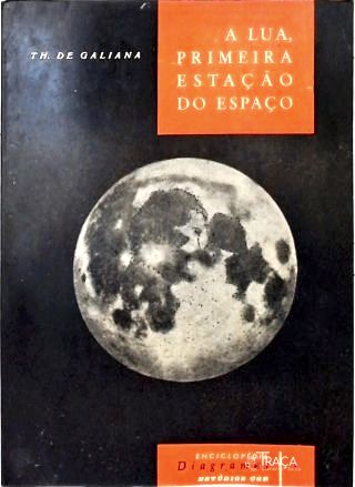 A Lua, Primeira Estação do Espaço