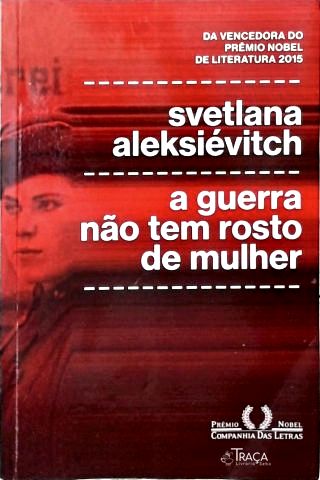 A Guerra Não Tem Rosto de Mulher