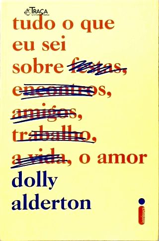 Tudo Que Eu Sei Sobre o Amor