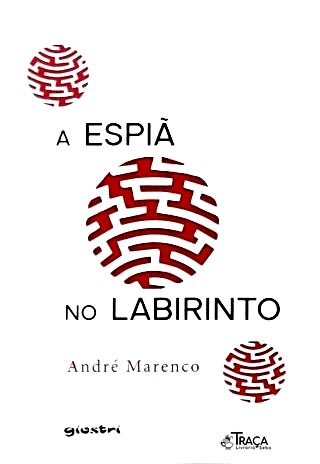 A Espiã No Labirinto