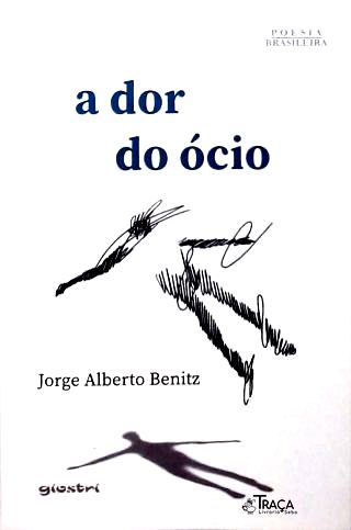 A Dor do Ócio