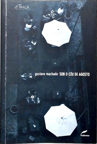 Sob o Céu de Agosto