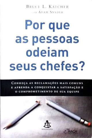 Por Que As Pessoas Odeiam Seus Chefes?