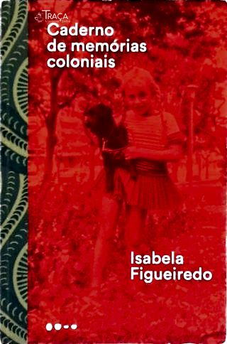 Caderno de Memórias Coloniais