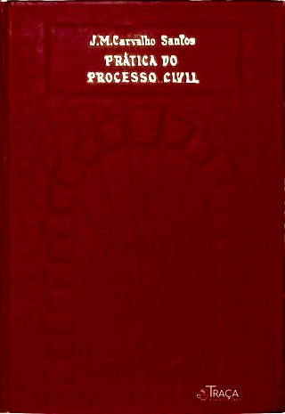 Prática do Processo Civil - Em 3 Volumes