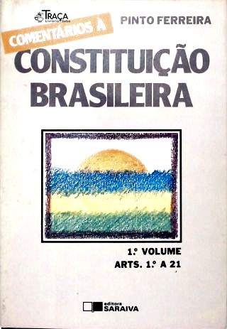 Comentários a Constituição Brasileira - Em 7 Volumes (Completo)