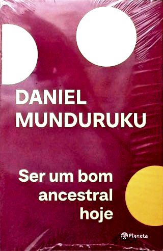 Ser um bom ancestral hoje