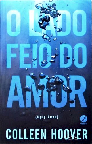 O Lado Feio Do Amor